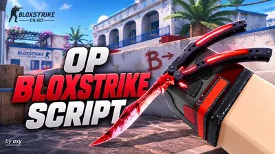 BloxStrike Script | Oxy Hub Legit & Rage Hacks, Visual ESP & Client Skin Changer (Free)