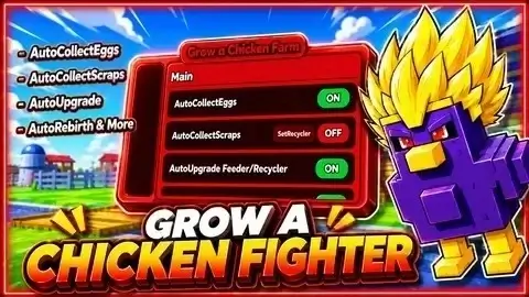 Grow a Chicken Fighter Script – Auto Farm Money, Auto Hatch & Rebirth & Scrap