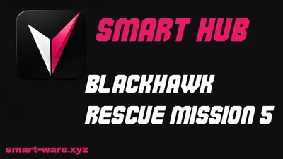 OP Blackhawk Rescue Mission 5 Script [Smart Hub] – ESP, Silent Aim